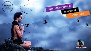 Powerful Meditation Music •  2 hours Relaxing Music, Stress Relief, Meditation Music| Inner Peace