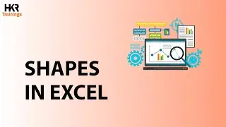How to Insert Shapes in Excel | Excel for Beginners | Microsoft Excel Tutorial - HKR Trainings