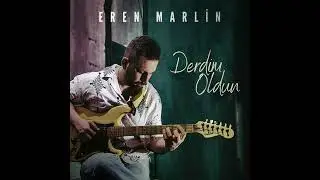 Eren Marlin - Derdim Oldun