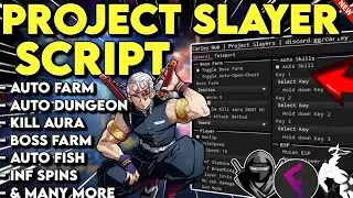 [Update 1.5🎆🥶] Project Slayers Script GUI / Hack (AUTO FARM, AUTO MUGEN, AUTO DUNGEON) *PASTEBIN*