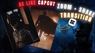 ✨”Famous AE Like Shake + Zoom Transition CAPCUT TUTORIAL”✨