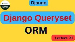 django queryset tutorial | QuerySet API Methods | Database model queries