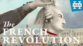 The French Revolution in 10 Minutes