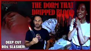 The Dorm That Dripped BLOOD (1982 Review) | Slasher Deep Cuts!