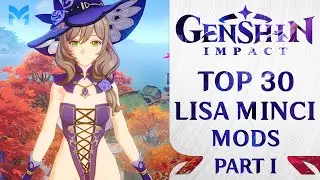 TOP 30 Lisa Mods | Genshin Impact | 2025 (Part 1)