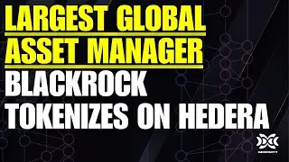 💥BREAKING: Blackrock Hedera Tokenization - Largest Global Asset Manager Leveraging $HBAR Network💥