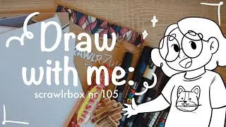Relax & Draw: ScrawlrBox 105 Unboxing Into A Home Scene #drawwithme