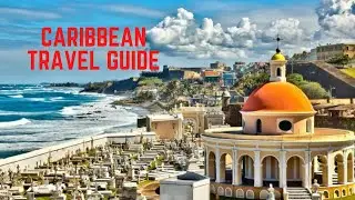 CARIBBEAN TRAVEL GUIDE