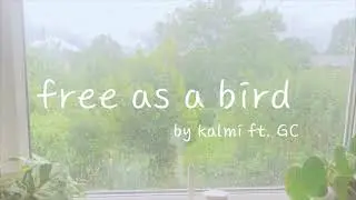 Free As A Bird | Original Song (Manukai)