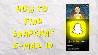 How to find Snapchat Email ID