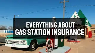 Learn Everything About Gas Station Insurance in Under 2 Minutes