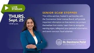 Assemblymember Dr. Patel Hosts Senior Scam Stopper Seminar