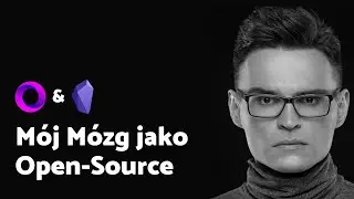 Mój mózg jako Open Source - Obsidian / GitBook / Keyboard Maestro