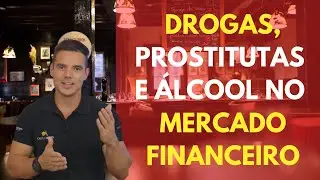 Drogas, Prostituas, Festas e Álcool no Mercado Financeiro  / Opere futuros