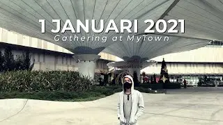 Gathering at MyTown // 1 January 2021 | Short Montage