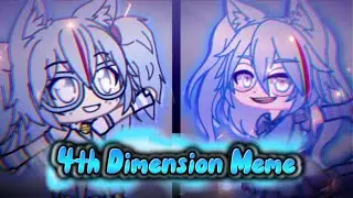 4th Dimension Meme || Gacha Edit || 76 Sub Special