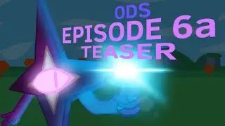 Object DreamScape - Episode 6a TEASER -