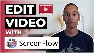 ScreenFlow Tutorial: How To Use ScreenFlow To Edit Videos