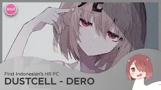 [osu!] DUSTCELL - DERO | First country HR FC