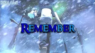[Nightcore] - Remember (Levianth & Axol ft. The Tech Thieves)