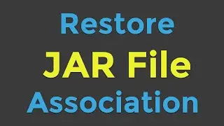 How to Restore JAR File Association (Updated)