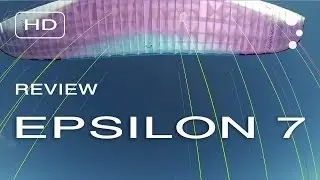 Advance Epsilon 7 Paraglider - First Flight Review