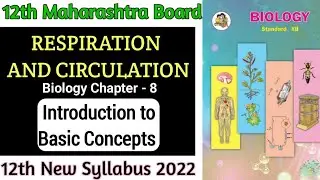 Part-1 Ch-8 Respiration and Circulation biology class 12 science new syllabus | respiratory system