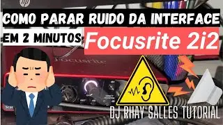 Como parar ruído da sua interface focusrite #beatmaker