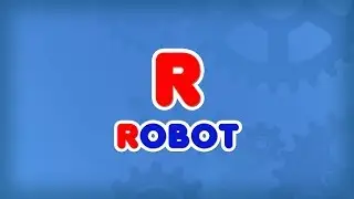 22. «R» әрпі - ROBOT. Казахский Алфавит на латинице