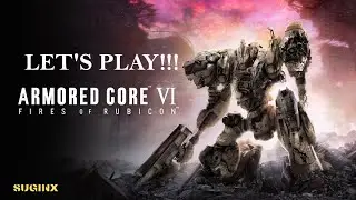 Armored Core VI: Fires of Rubicon Part 6