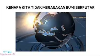 Mengapa Kita Tidak Merasakan Rotasi Bumi - YT Me