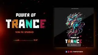 Power Of Trance - Vin Fx Studio | PSY | Official