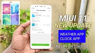 Official System Apps Update July 2020 | MIUI 11 Clock and Weather With New Features