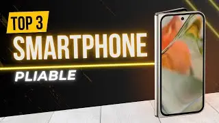 [TOP 3] Meilleur Smartphone Pliable de 2025