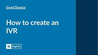 How to Create Interactive Voice Responses