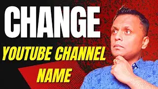 How To Change Youtube Channel Name Without Changing Gmail Name in 2022