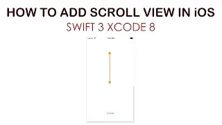 How To Create A ScrollView in Xcode 8 Using Swift 3