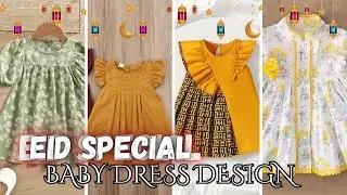 EID Dress Design 2025 !! (EID SPECIAL 😍) Latest Baby Suit DESIGN For EID