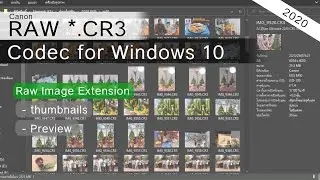 เปิด RAW ไฟล์ CR3 บน Windows 10 ได้แล้ว! (2020)