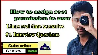 Linux real time scenarios / How to assign root permission to user / Linux Interview questions Telugu