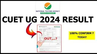 CUET UG 2024 Results and Score card Update Today Date OUT !!  | Latest Update CUET UG 2024 Result