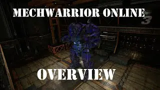 Mechwarrior Online Overview