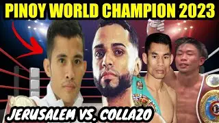 JERUSALEM vs COLLAZO | PINOY WORLD CHAMPION 2023 | ANG TUMAPOS SA SUMPA NG PINAS