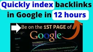 How to Quickly index backlinks in Google in 12 hour | Rank Fast in Google  