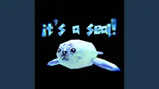 it's a seal!