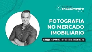 #20 - Diego Ramos: Fotografia no Mercado Imobiliário
