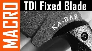 Ka-Bar TDI Knife- Macro!