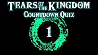 1 Day to Tears of the Kingdom Countdown Quiz