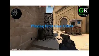 CSGO | Playing like a noob | 😉😉😉😉😉😉😉😂😂😂😂😂