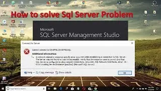 Cannot Connect to SQL Server | SQL Server Connectivity Error Problem | How to Fix sql server